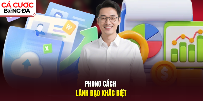 Phong cách lãnh đạo khác biệt