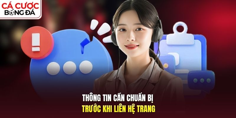 Thông tin cần chuẩn bị trước khi liên hệ trang 